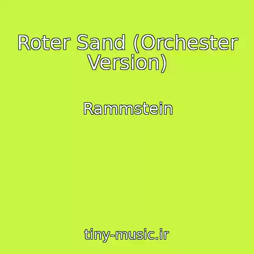 کاور آهنگ Roter Sand (Orchester Version) از Rammstein