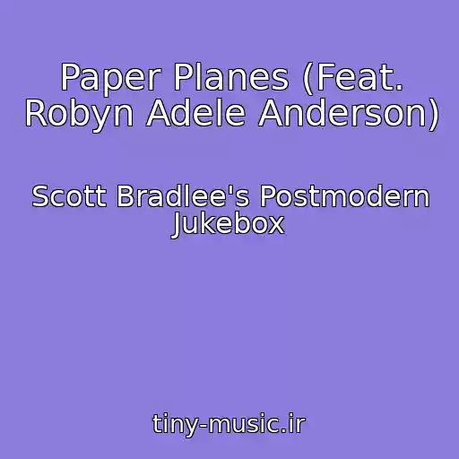 کاور آهنگ Paper Planes (Feat. Robyn Adele Anderson) از Scott Bradlee's Postmodern Jukebox