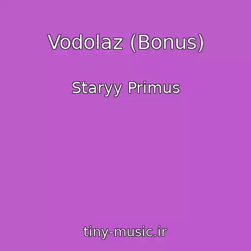 کاور آهنگ Vodolaz (Bonus) از Staryy Primus