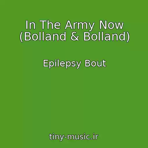 کاور آهنگ In The Army Now (Bolland & Bolland) از Epilepsy Bout
