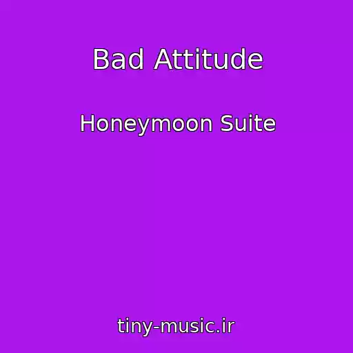 کاور آهنگ Bad Attitude از Honeymoon Suite
