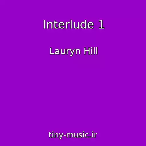 کاور آهنگ Interlude 1 از Lauryn Hill