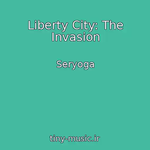 کاور آهنگ Liberty City: The Invasion از Seryoga