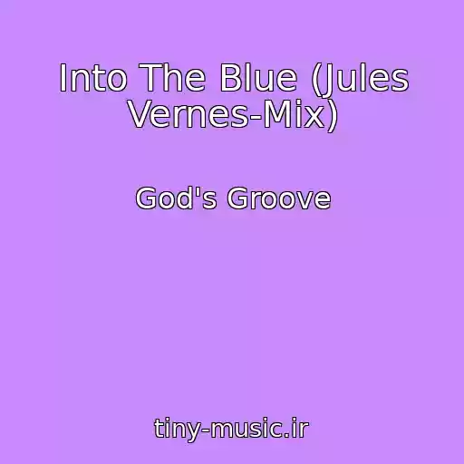 کاور آهنگ Into The Blue (Jules Vernes-Mix) از God's Groove