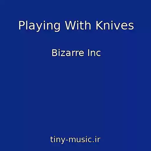کاور آهنگ Playing With Knives از Bizarre Inc