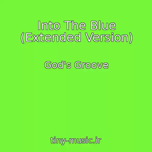 کاور آهنگ Into The Blue (Extended Version) از God's Groove