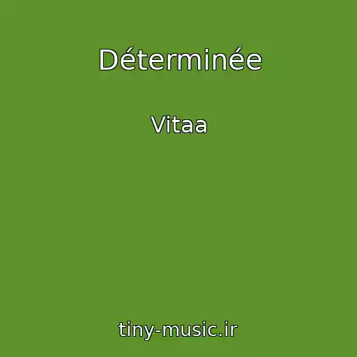 کاور آهنگ Déterminée از Vitaa