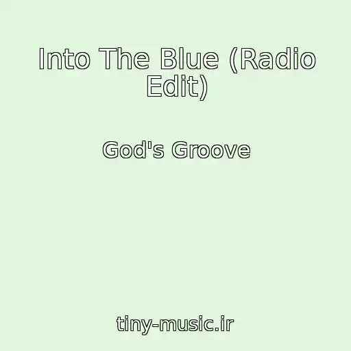 کاور آهنگ Into The Blue (Radio Edit) از God's Groove