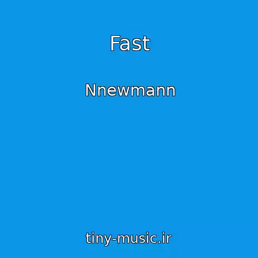 کاور آهنگ Fast از Nnewmann