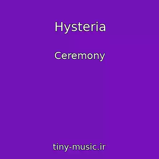 کاور آهنگ Hysteria از Ceremony