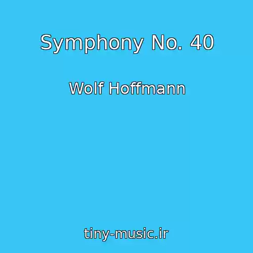 کاور آهنگ Symphony No. 40 از Wolf Hoffmann