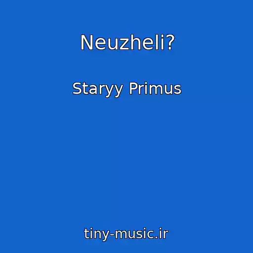 کاور آهنگ Neuzheli? از Staryy Primus