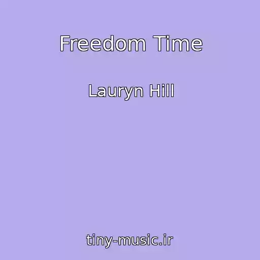 کاور آهنگ Freedom Time از Lauryn Hill