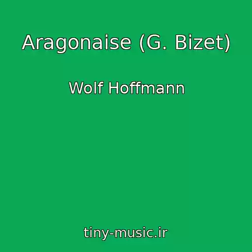 کاور آهنگ Aragonaise (G. Bizet) از Wolf Hoffmann