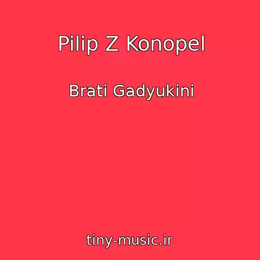 کاور آهنگ Pilip Z Konopel از Brati Gadyukіni