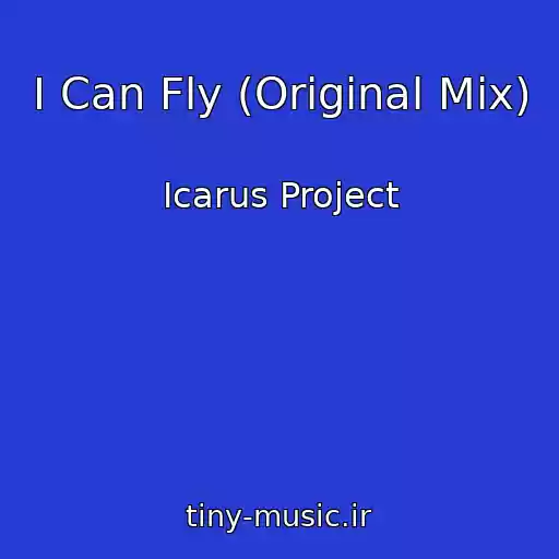 کاور آهنگ I Can Fly (Original Mix) از Icarus Project