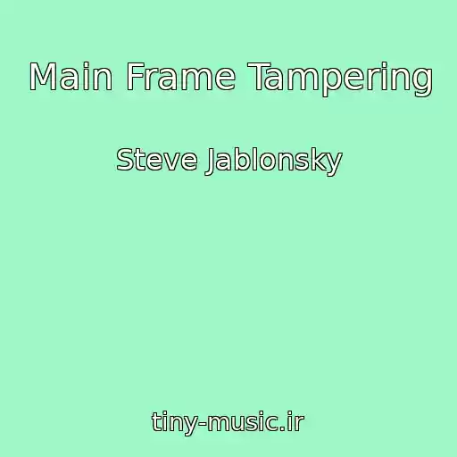 کاور آهنگ Main Frame Tampering از Steve Jablonsky