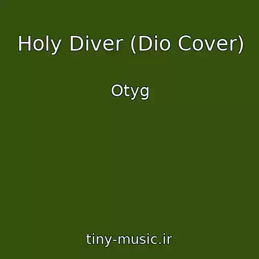 کاور آهنگ Holy Diver (Dio Cover) از Otyg