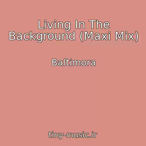 کاور آهنگ Living In The Background (Maxi Mix) از Baltimora