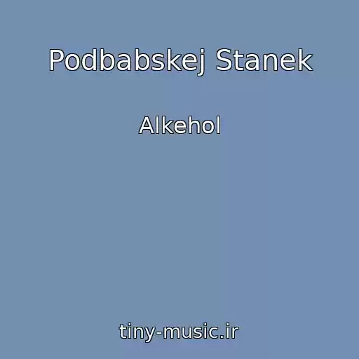 کاور آهنگ Podbabskej Stanek از Alkehol
