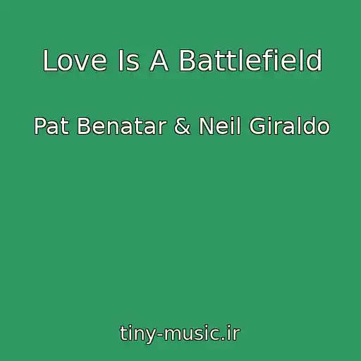 کاور آهنگ Love Is A Battlefield از Pat Benatar & Neil Giraldo