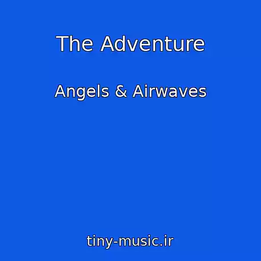کاور آهنگ The Adventure از Angels & Airwaves