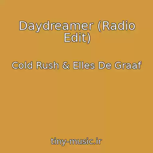 کاور آهنگ Daydreamer (Radio Edit) از Cold Rush & Elles De Graaf