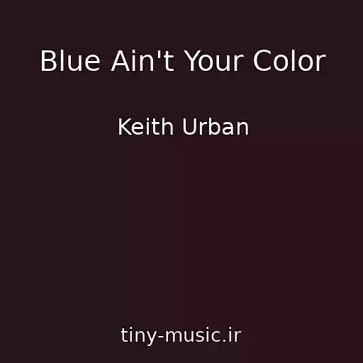 کاور آهنگ Blue Ain't Your Color از Keith Urban