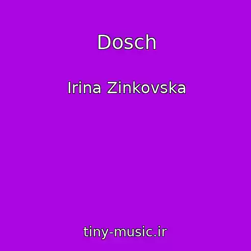 کاور آهنگ Dosch از Іrina Zіnkovska