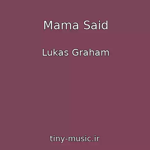 کاور آهنگ Mama Said از Lukas Graham