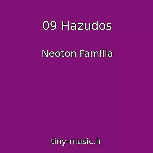 کاور آهنگ 09 Hazudos از Neoton Familia