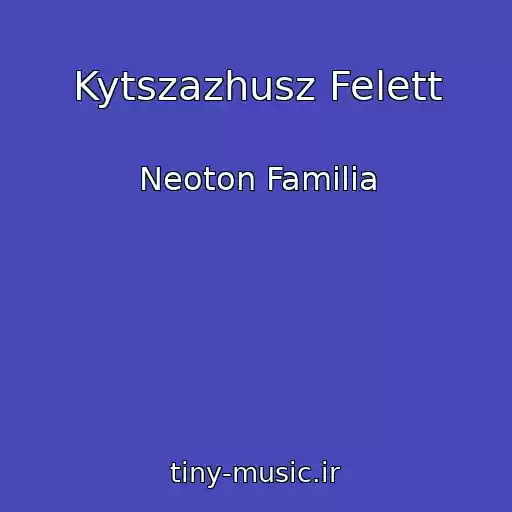 کاور آهنگ Kytszazhusz Felett از Neoton Familia