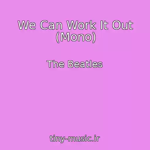 کاور آهنگ We Can Work It Out (Mono) از The Beatles