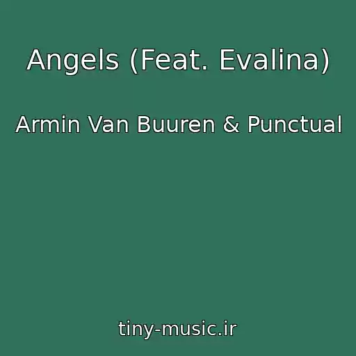 کاور آهنگ Angels (Feat. Evalina) از Armin Van Buuren & Punctual