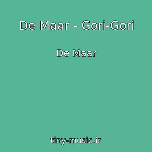 کاور آهنگ De Maar - Gori-Gori از De Maar