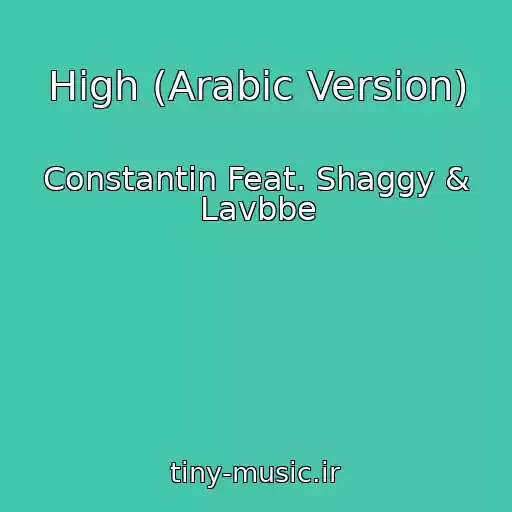 کاور آهنگ High (Arabic Version) از Constantin Feat. Shaggy & Lavbbe
