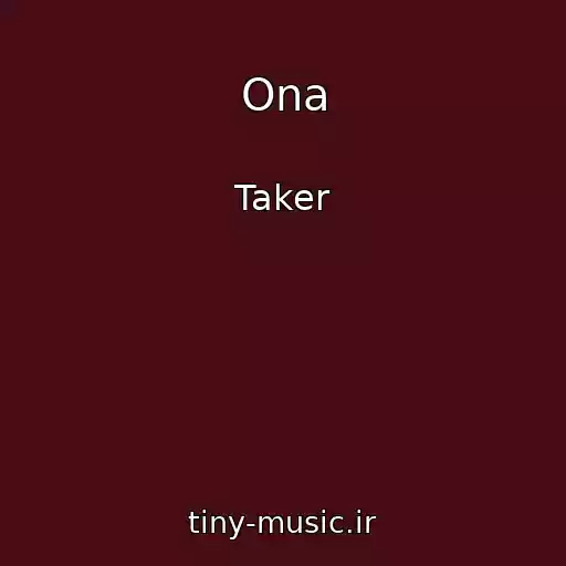 کاور آهنگ Ona از Taker