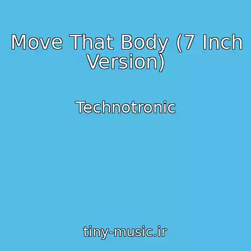 کاور آهنگ Move That Body (7 Inch Version) از Technotronic