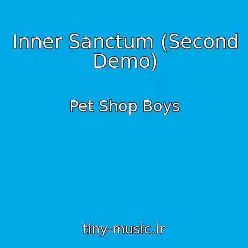 کاور آهنگ Inner Sanctum (Second Demo) از Pet Shop Boys