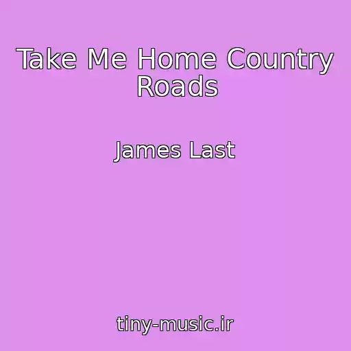 کاور آهنگ Take Me Home Country Roads از James Last