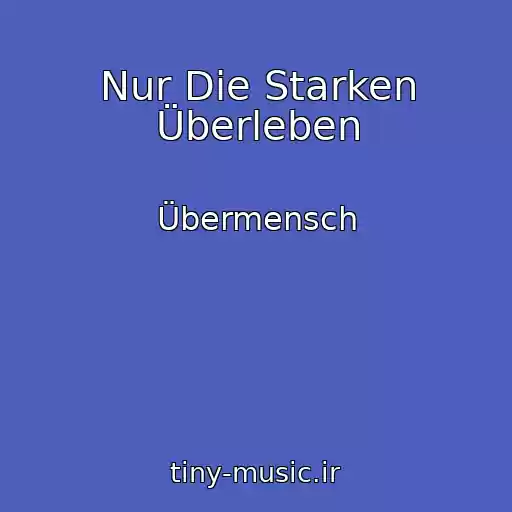 کاور آهنگ Nur Die Starken Überleben از Übermensch