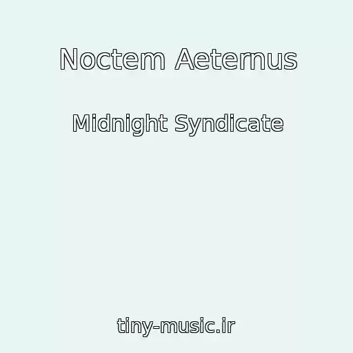 کاور آهنگ Noctem Aeternus از Midnight Syndicate
