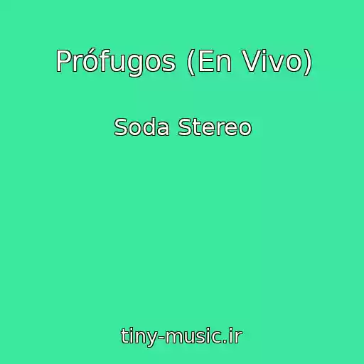کاور آهنگ Prófugos (En Vivo) از Soda Stereo