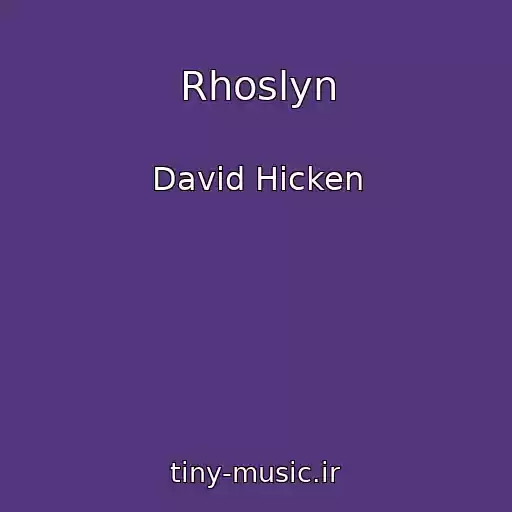 کاور آهنگ Rhoslyn از David Hicken