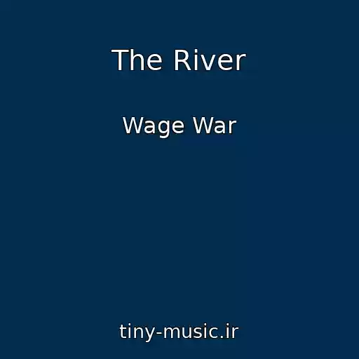 کاور آهنگ The River از Wage War