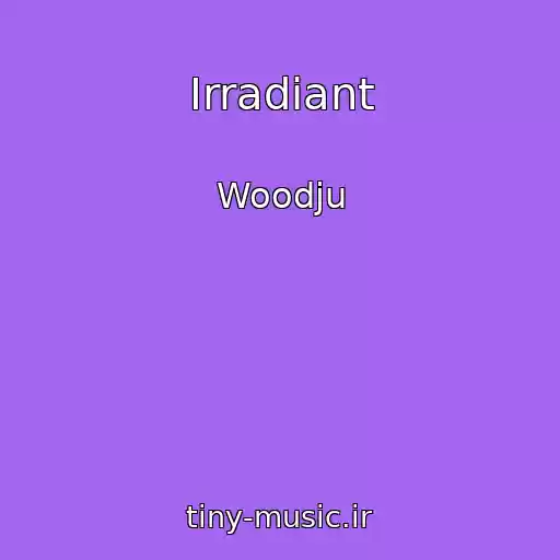 کاور آهنگ Irradiant از Woodju