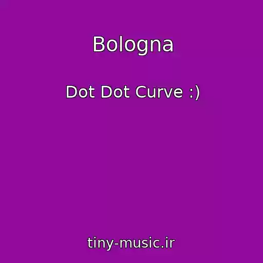 کاور آهنگ Bologna از Dot Dot Curve :)