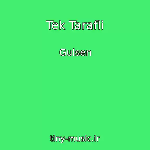 کاور آهنگ Tek Tarafli از Gulsen