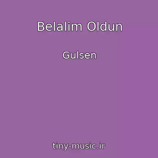 کاور آهنگ Belalim Oldun از Gulsen