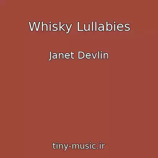 کاور آهنگ Whisky Lullabies از Janet Devlin